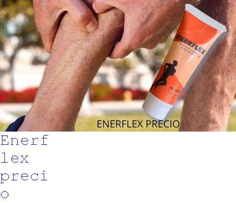 Enerflex Comprimidos Precio En Farmacias